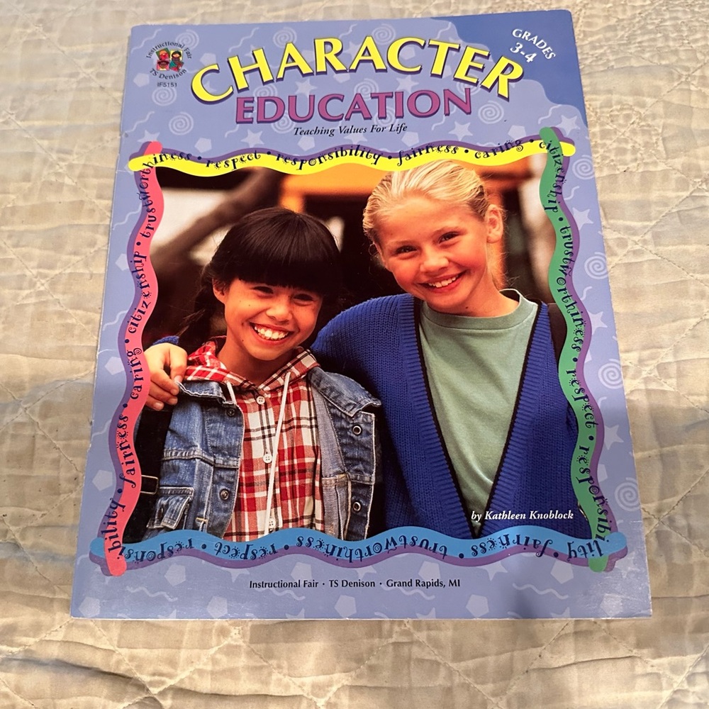 Character education- teaching values for life- grades 3-4